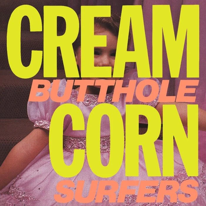 Butthole Surfers - Cream Corn From The Socket Of Davis EP (2024 remastered reissue) - Vinyl - New