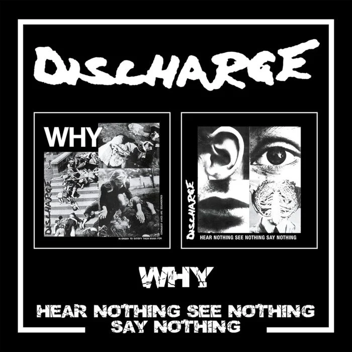 Discharge - Why/Hear Nothing See Nothing Say Nothing (2024 2CD reissue) - CD - New