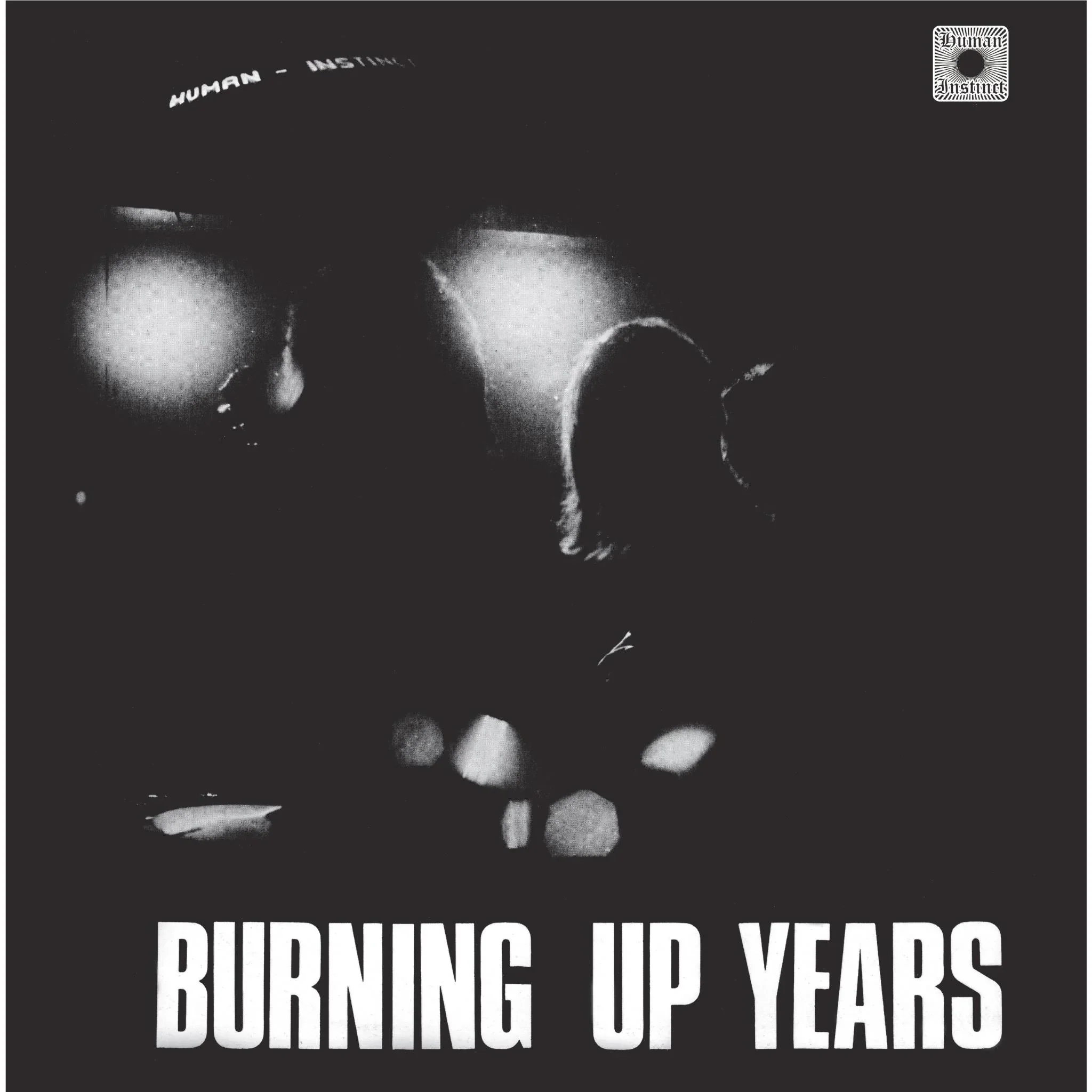 Human Instinct - Burning Up Years (2025 reissue) - Vinyl - New