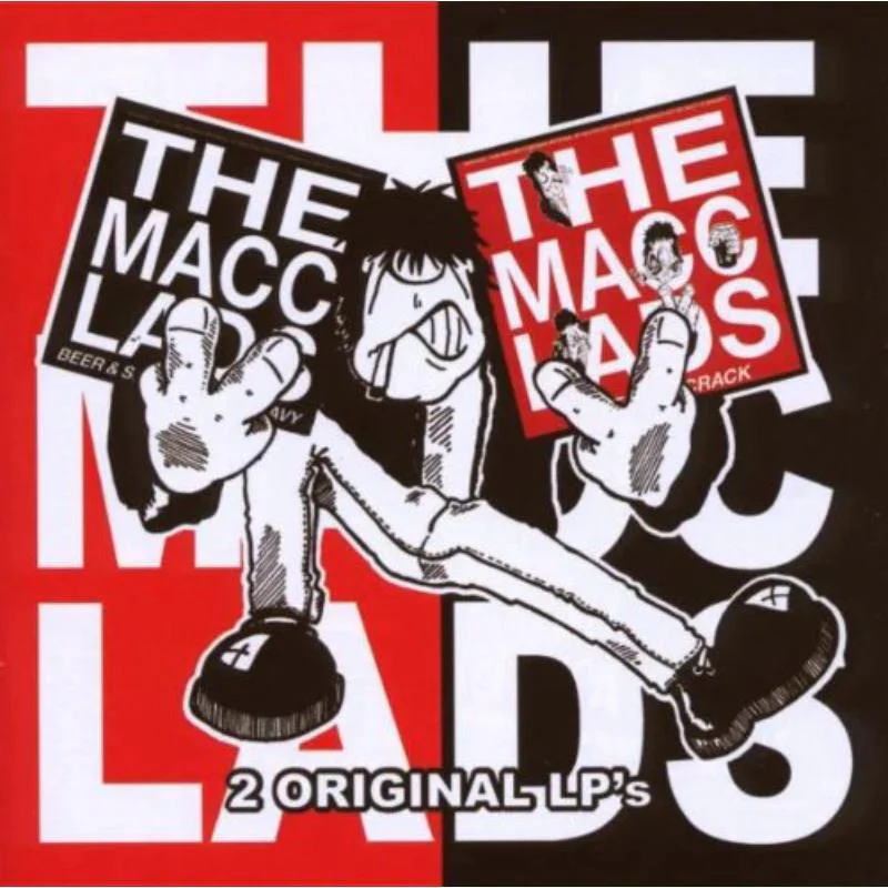 Macc Lads - Beer & Sex Chips N Gravy/Bitter, Fit Crack (2015 2CD reissue with 11 bonus tracks) - CD - New
