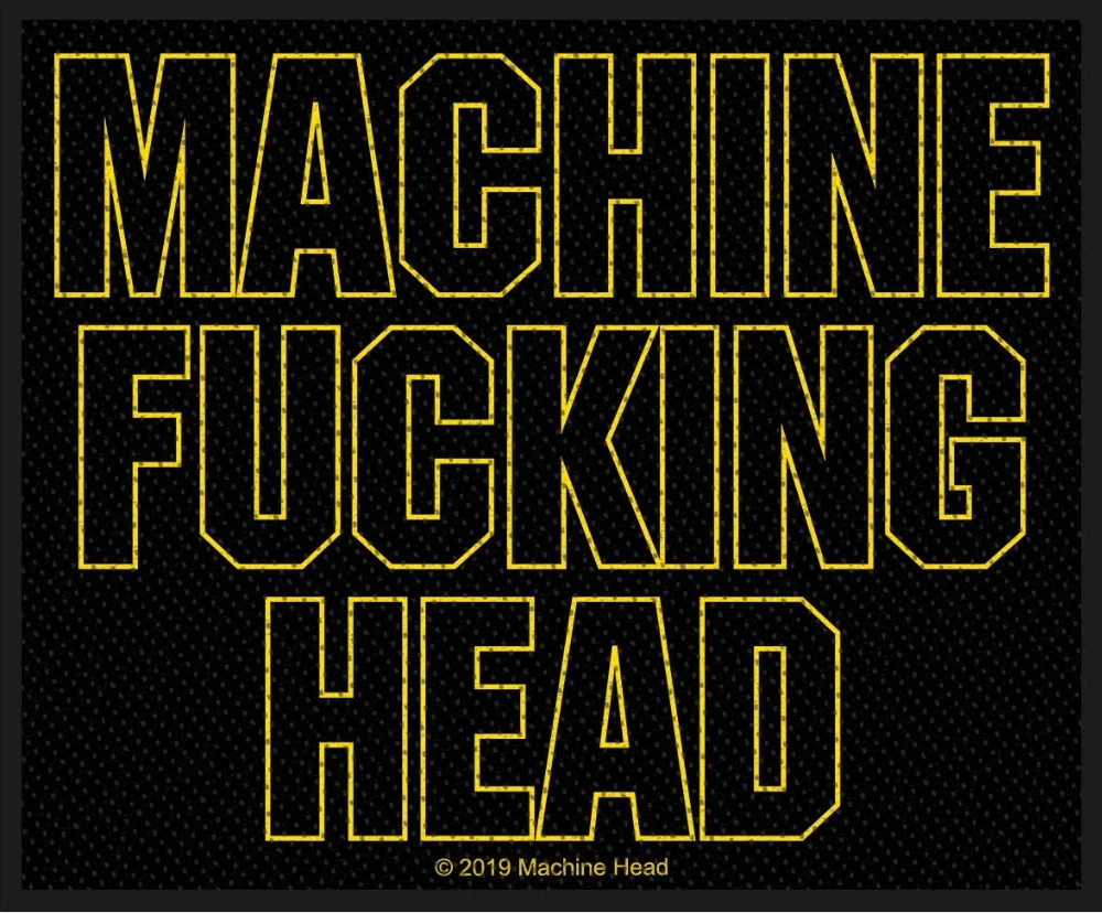 Machine Head - Machine Fucking Head (100mm x 85mm) Sew-On Patch