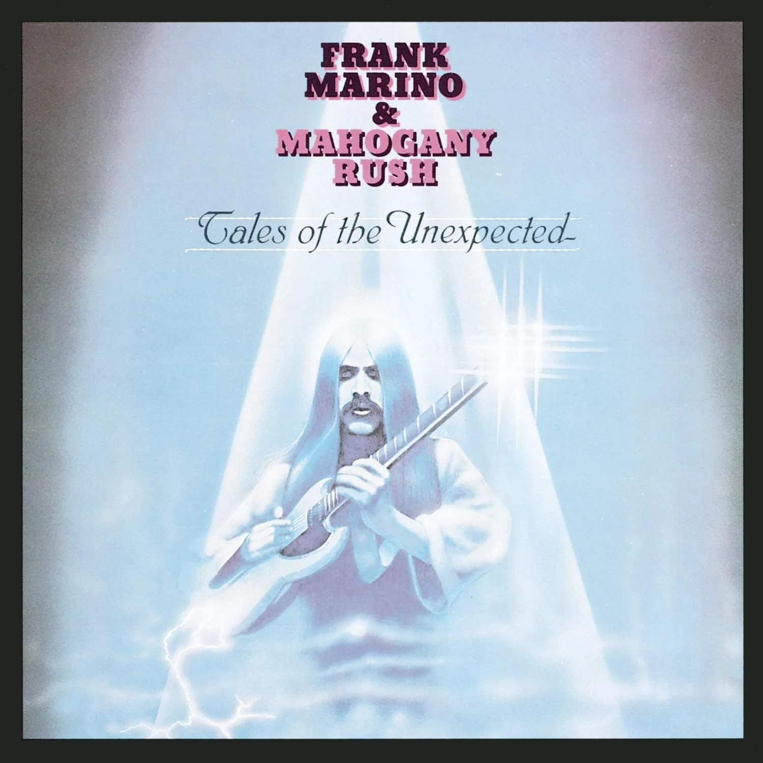 Marino, Frank & Mahogany Rush - Tales Of The Unexpected - CD - New