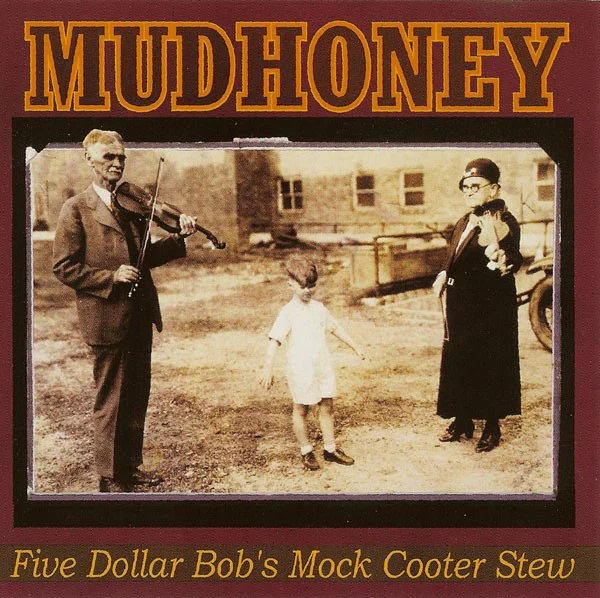 Mudhoney - Five Dollar Bob's Mock Cooter Stew (Ltd. Ed. Yellow Vinyl) - Vinyl - New