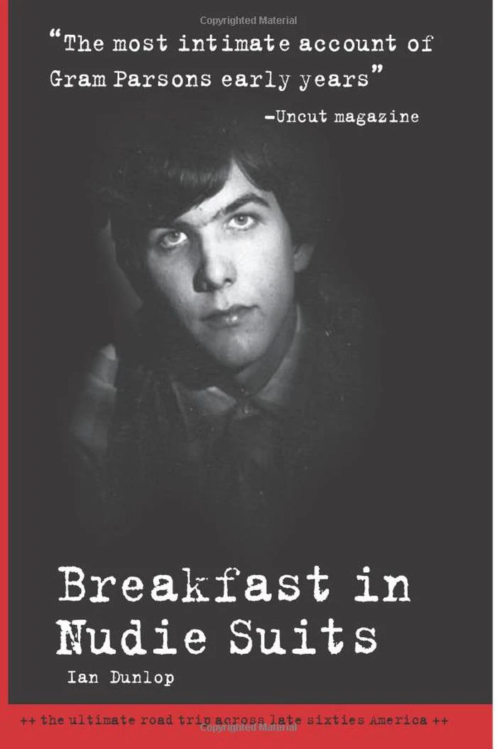 Parsons, Gram - Dunlop, Ian - Breakfast In Nudie Suits - Book - New