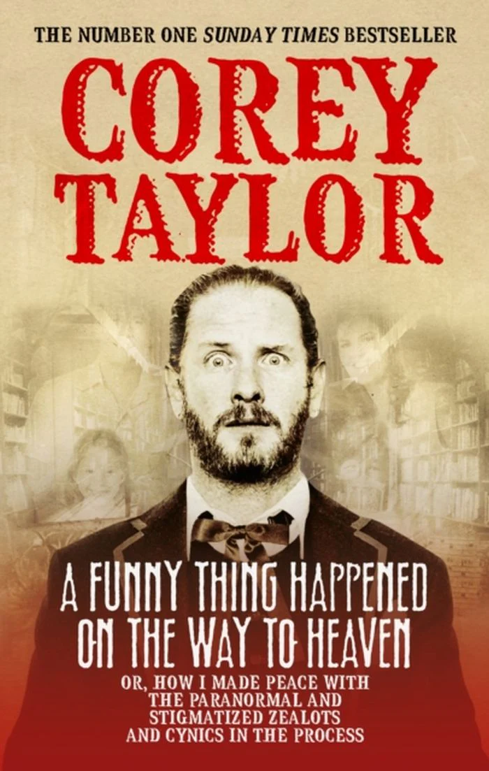 Taylor, Corey - Funny Thing Happened On The Way To Heaven, A - Book - New