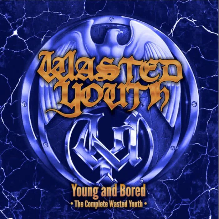 Wasted Youth - Young And Bored: The Complete Wasted Youth (Black Daze/Reagan's In/Get Out Of My Yard!) (2CD) - CD - New