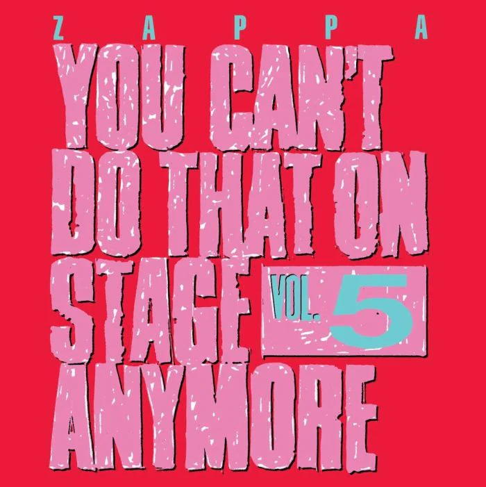 Zappa, Frank - You Can't Do That On Stage Anymore Vol. 5 (2CD) - CD - New